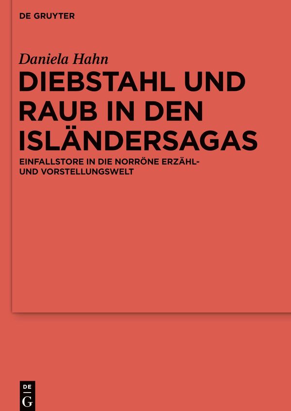Diebstahl und Raub in den Isländersagas - Daniela Hahn (Buch)
