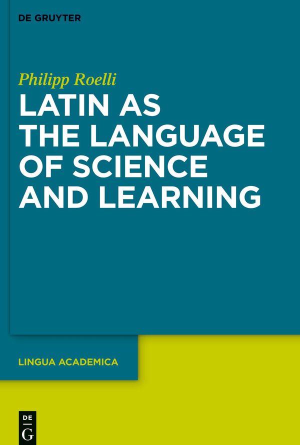 Latin as the Language of Science and Learning - Philipp Roelli (Buch)