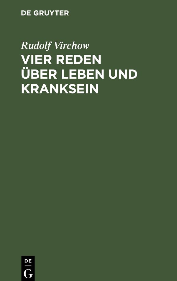 Vier Reden über Leben und Kranksein - Rudolf Virchow (Buch)