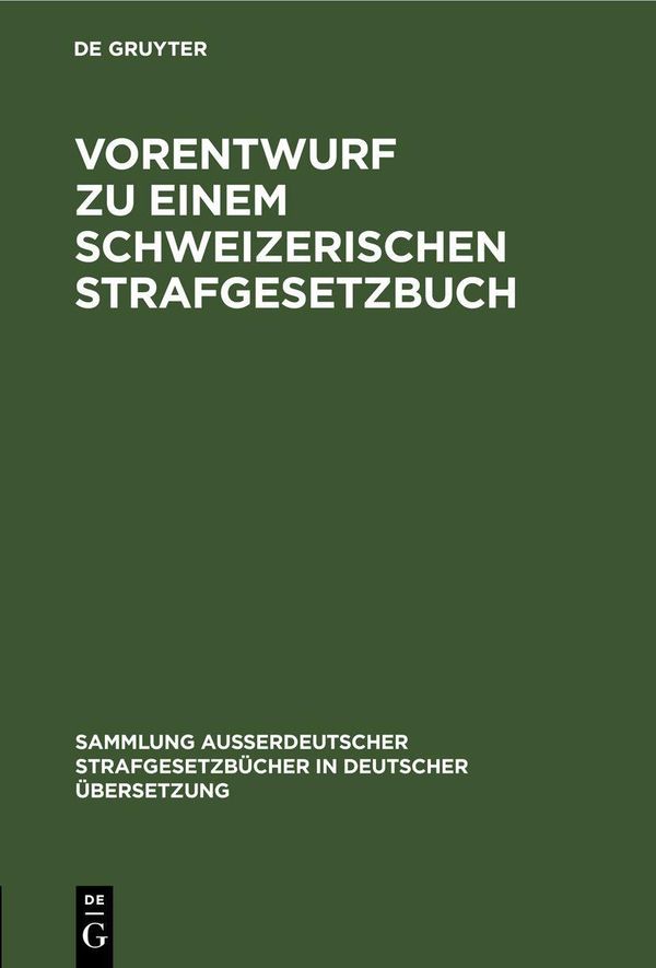 Vorentwurf zu einem Schweizerischen Strafgesetzbuch (Buch)