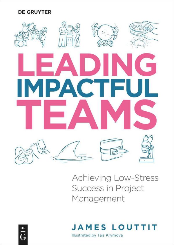 Leading Impactful Teams - James Louttit (Buch)