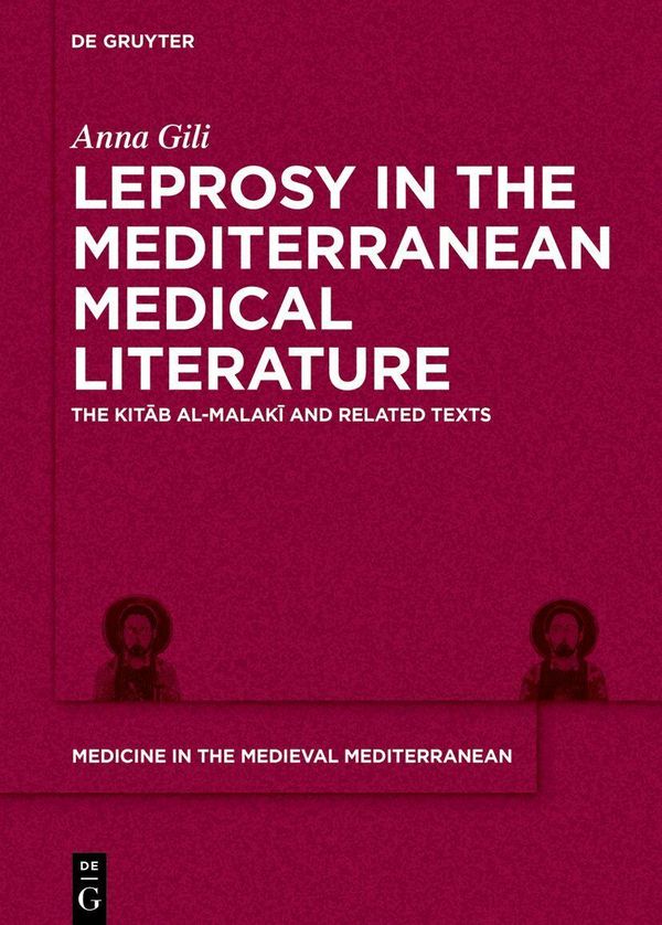 Leprosy in the Mediterranean Medical Literature - Anna Gili (Buch)