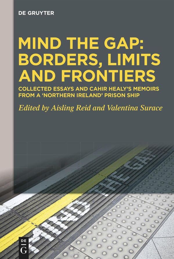 Mind the Gap: Borders, Limits and Frontiers - Cahir Healy (Buch)