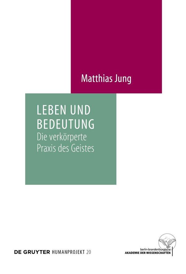 Leben und Bedeutung - Matthias Jung (Buch)