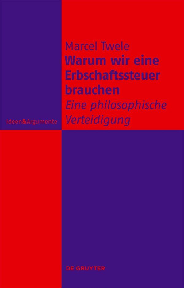Warum wir eine Erbschaftssteuer brauchen - Marcel Twele (Buch)