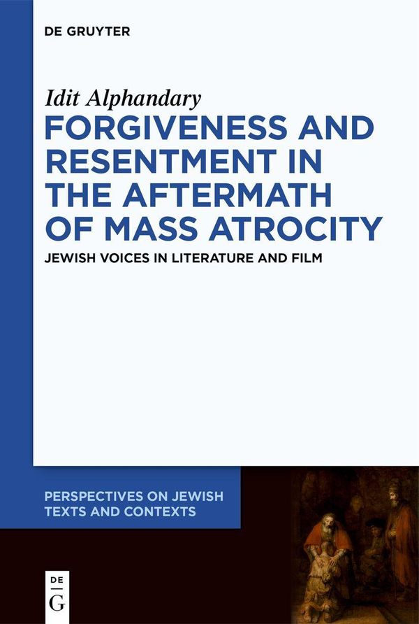 Forgiveness and Resentment in the Aftermath of Mass Atrocity (Buch)