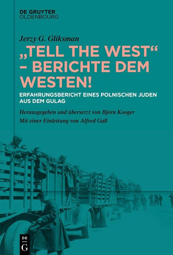 "Tell the West"- Berichte dem Westen! - Jerzy G. Gliksman (Buch)