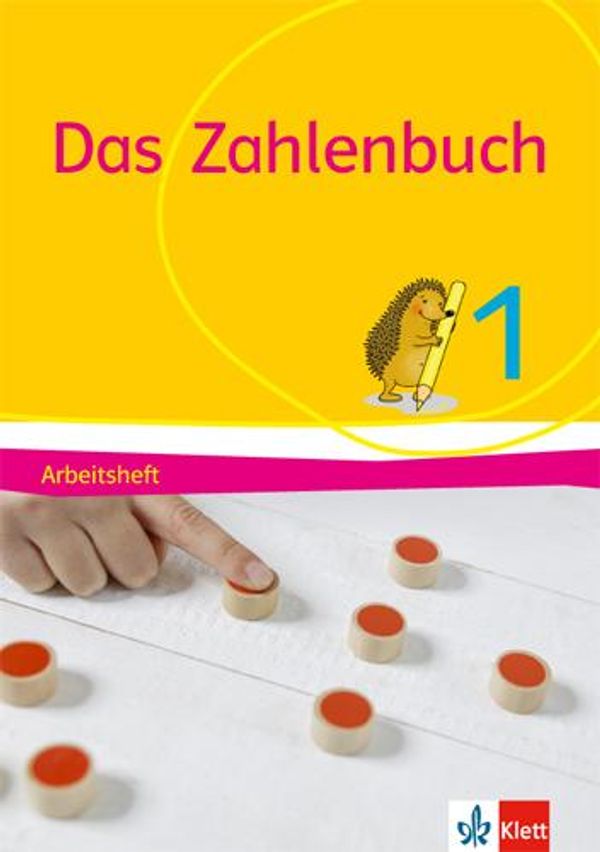 Das Zahlenbuch. 1. Schuljahr. Arbeitsheft. Allgemeine Ausgabe ab 20...