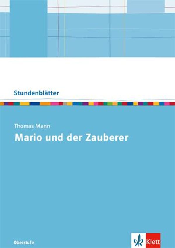 Thomas Mann: Mario und der Zauberer. Kopiervorlagen mit Downloadpak...