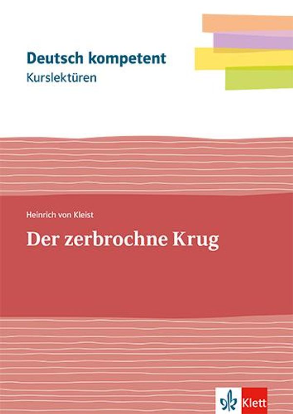Kurslektüre Heinrich von Kleist: Der zerbrochne Krug (Buch)