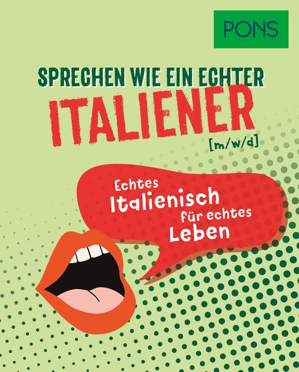 PONS Sprechen wie ein echter Italiener (m/w/d) (Buch)