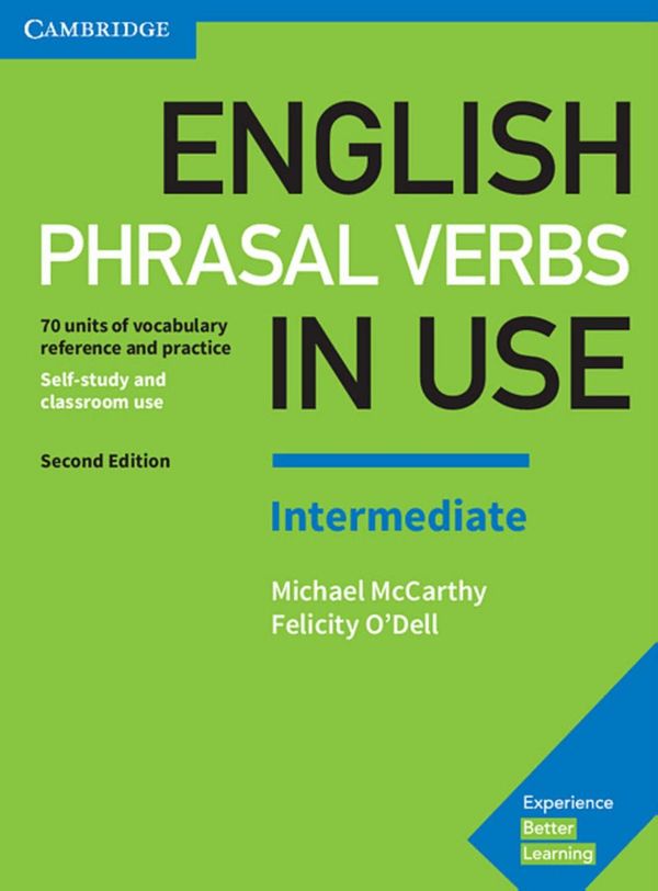 English Phrasal Verbs in Use. Intermediate. 2nd Edition. Book with ...