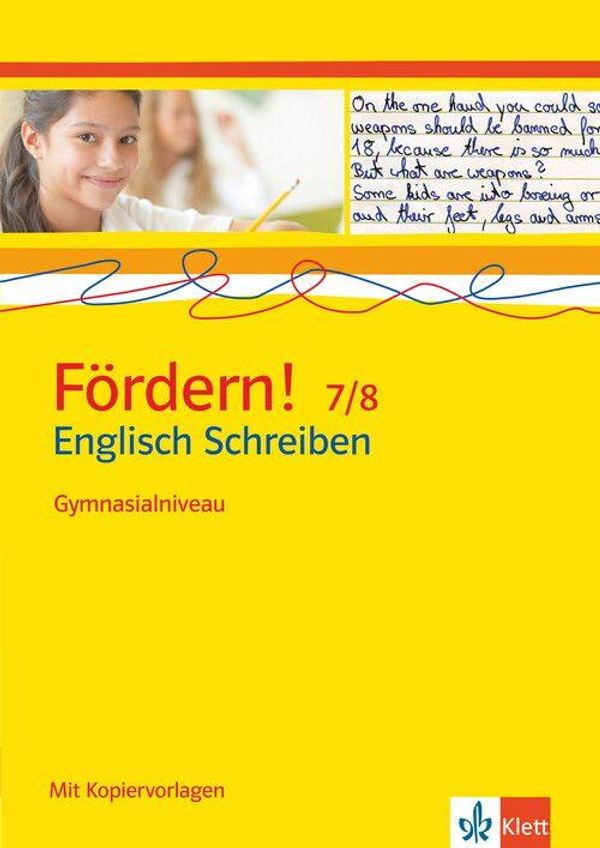 Fördern! 7./8. Klasse. Englisch Schreiben. Gymnasialniveau (Buch)