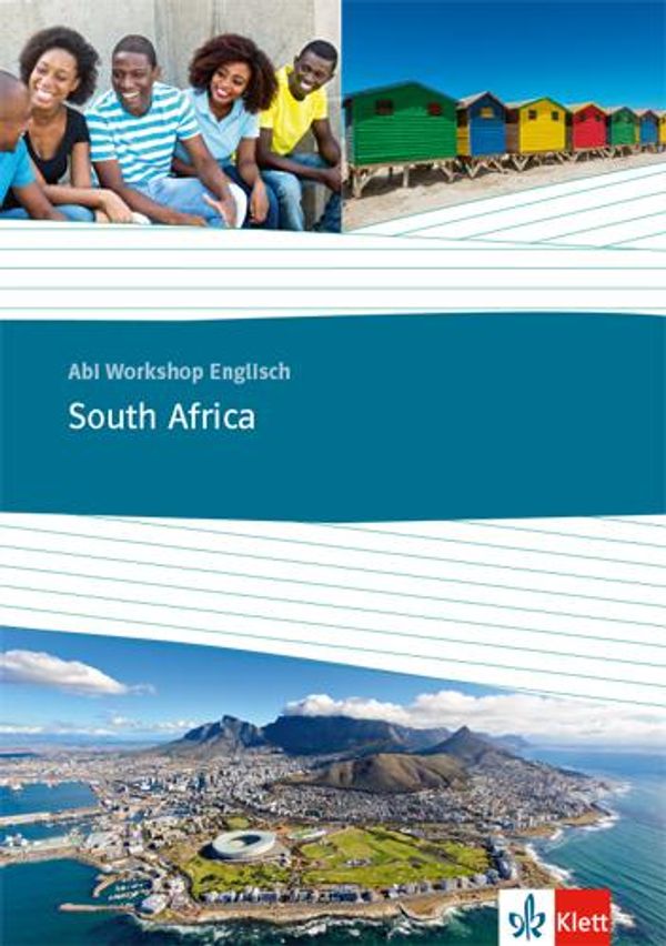 Abi Workshop Englisch. South Africa. Themenarbeitsheft Klasse 11/12...