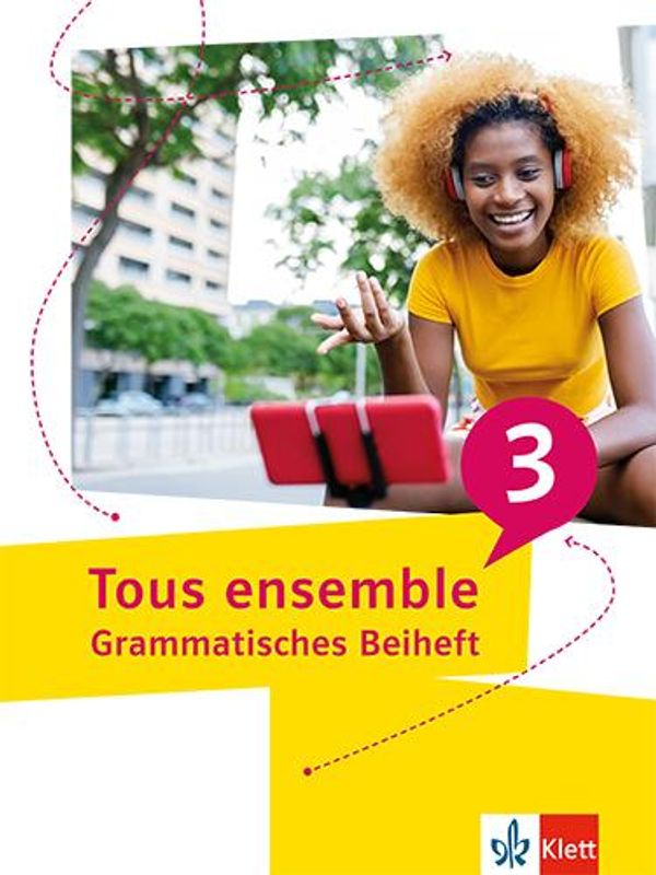 Tous ensemble 3. Grammatisches Beiheft 3. Lernjahr (Buch)