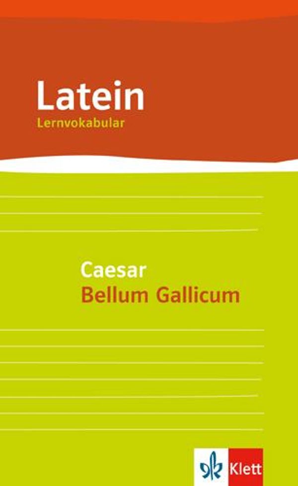 Lernvokabular zu Caesar "Bellum Gallicum" - Gottfried Bloch (Buch)