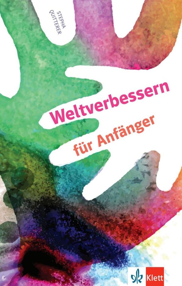 Weltverbessern für Anfänger - Stepha Quitterer (Buch)