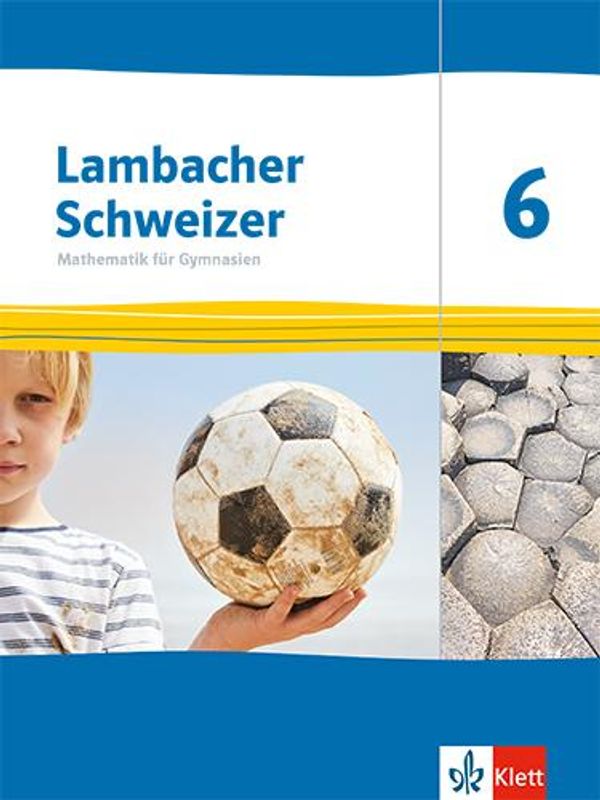 Lambacher Schweizer Mathematik 6. Ausgabe Thüringen und Hamburg (Buch)