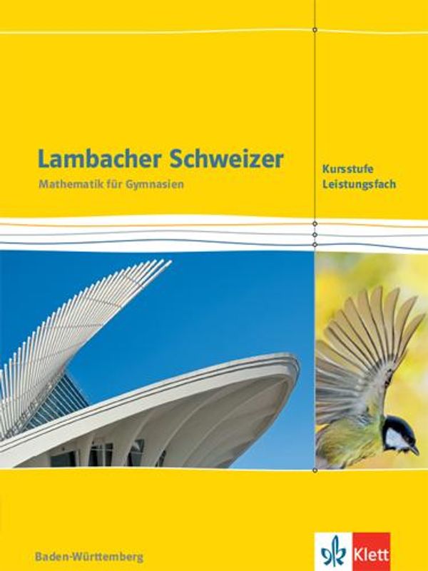 Lambacher Schweizer Mathematik Kursstufe - Leistungsfach. Schulbuch...