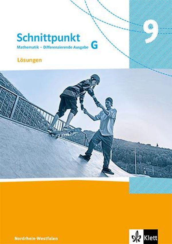 Schnittpunkt Mathematik 9G. Lösungen Klasse 9 (Grundkurs). Differen...