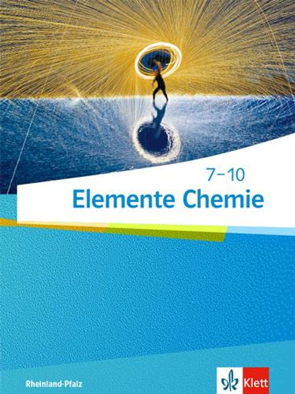 Elemente Chemie 7-10. Schülerbuch Klassen 7-10. Ausgabe Rheinland-P...