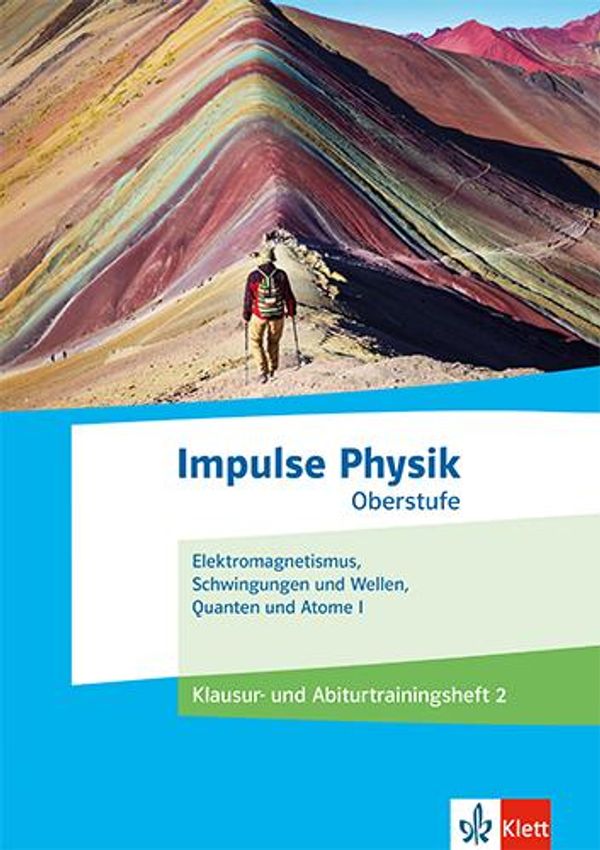 Impulse Physik Oberstufe. Klausur- und Abiturtraining 2 Klassen 11-...