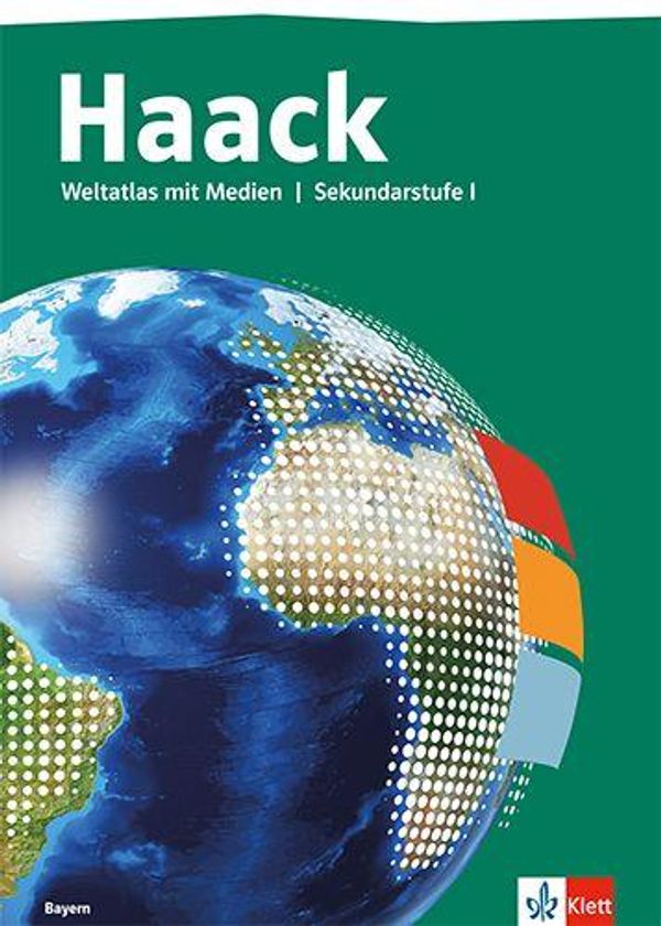 Haack Weltatlas. Ausgabe Bayern Sekundarstufe I (Buch)