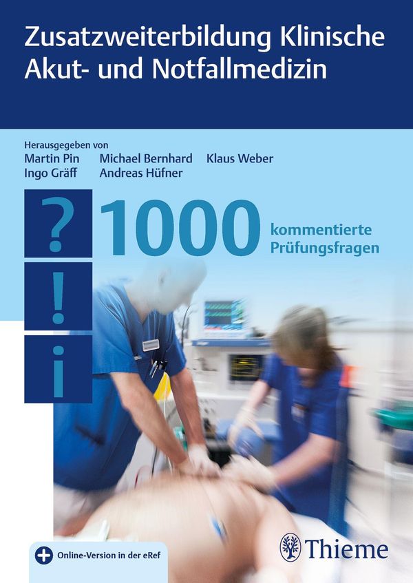 Zusatzweiterbildung Klinische Akut- und Notfallmedizin - 1000 Frage...