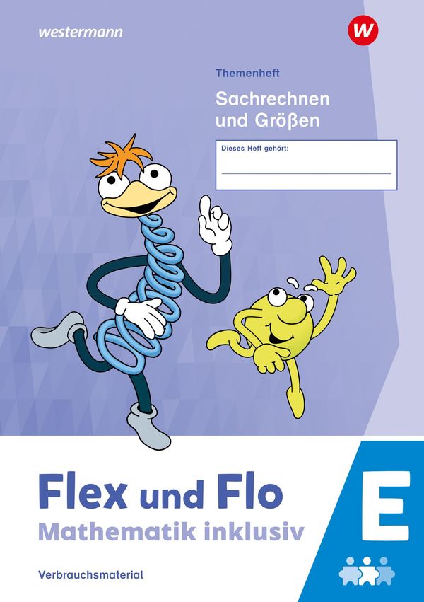Flex und Flo - Mathematik inklusiv. Themenheft Sachrechnen und Größ...