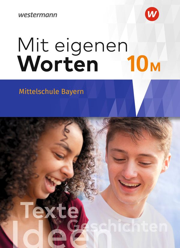 Mit eigenen Worten 10. Schulbuch. Sprachbuch für bayerische Mittels...