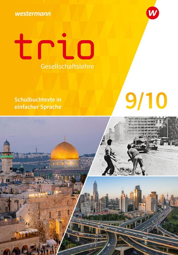 Trio Gesellschaftslehre 9 / 10. Schulbuchtexte in einfacher Sprache...