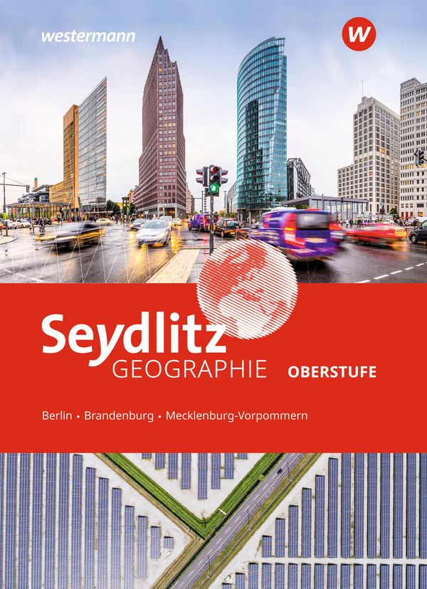 Seydlitz Geographie. Schulbuch. Für die Oberstufe in Berlin, Brande...