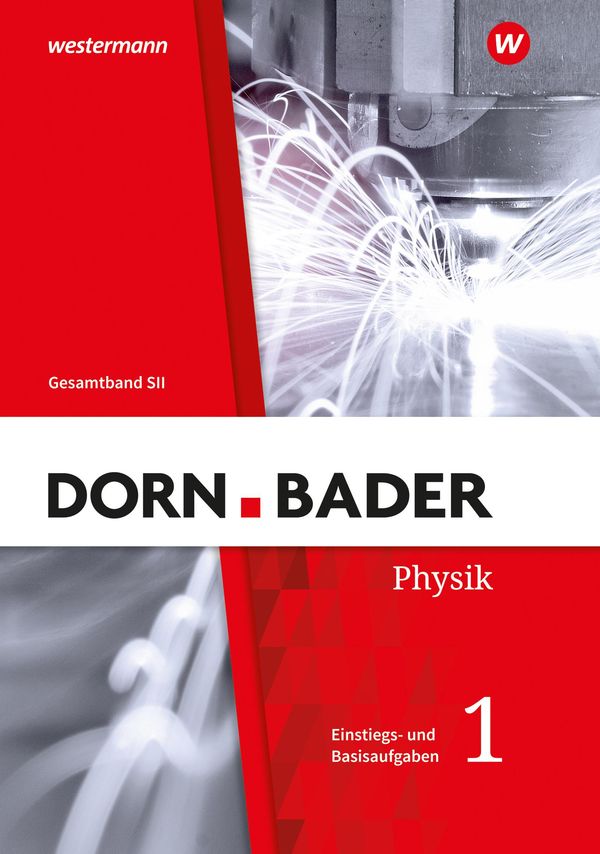 Dorn / Bader Physik SII. Einstiegs- und Basisaufgaben zum Üben Teil...