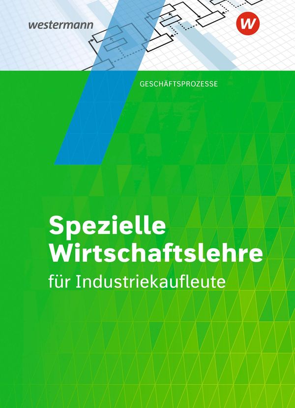 Industriekaufleute. Schulbuch. Spezielle Wirtschaftslehre (Buch)