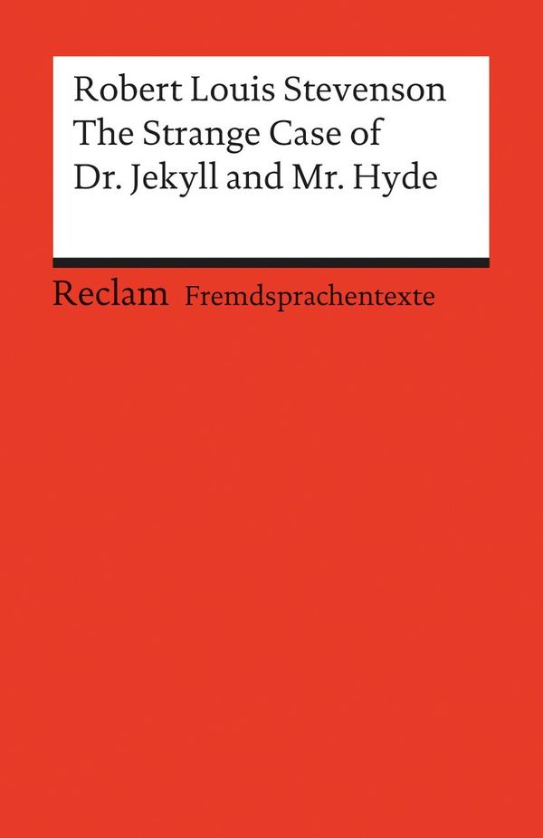 The Strange Case of Dr. Jekyll and Mr. Hyde - Robert Louis Stevenson