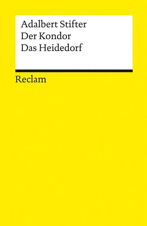 Der Kondor · Das Heidedorf. Erzählungen - Adalbert Stifter (Buch)