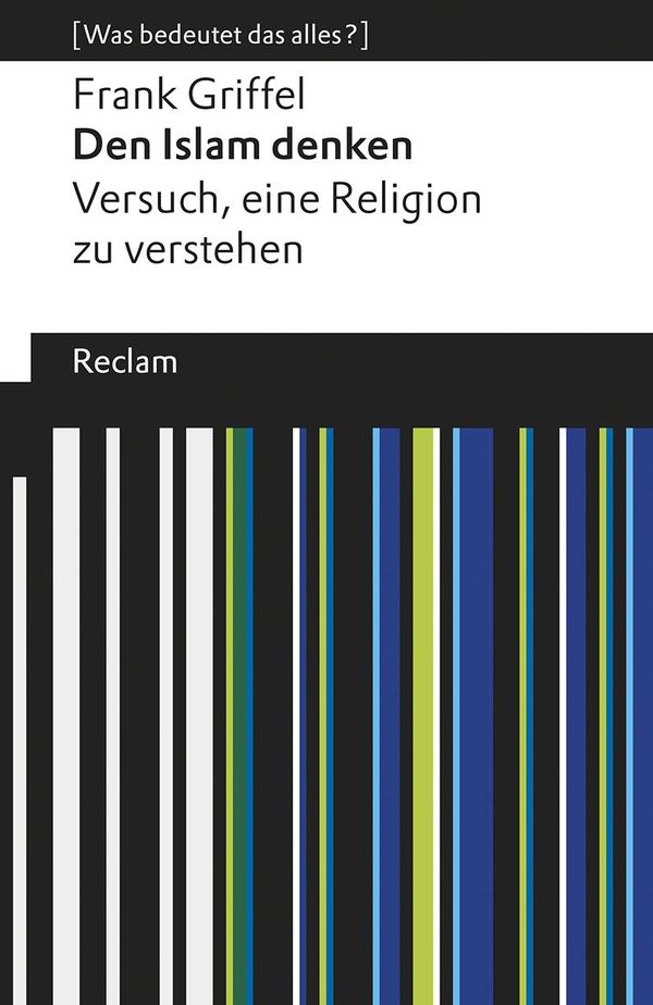 Den Islam denken - Frank Griffel (Buch)