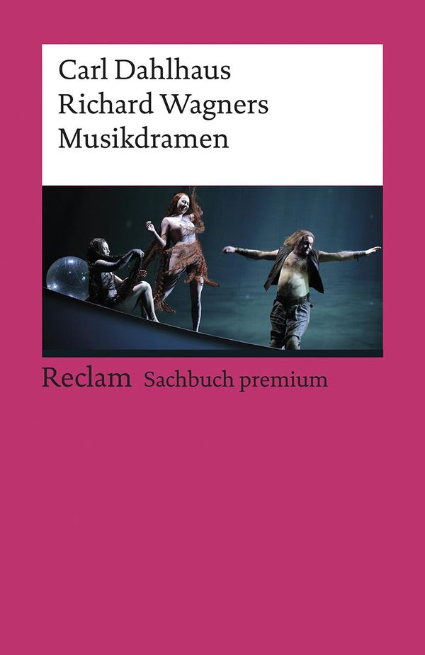 Richard Wagners Musikdramen - Carl Dahlhaus (Buch)