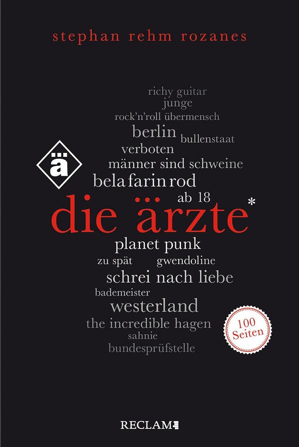 Die Ärzte. 100 Seiten - Stephan Rehm Rozanes (Buch)