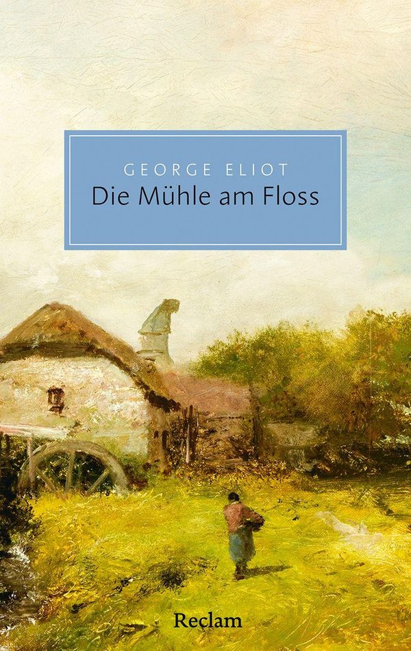 Die Mühle am Floss - George Eliot (Buch)