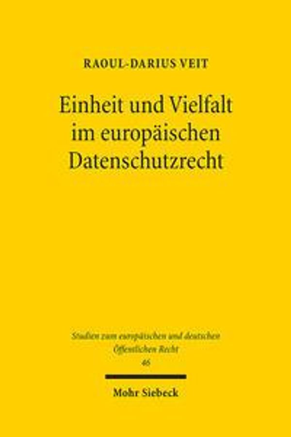 Einheit und Vielfalt im europäischen Datenschutzrecht (Buch)