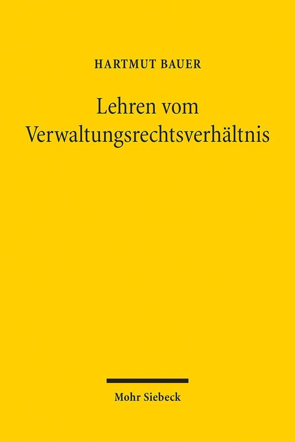 Lehren vom Verwaltungsrechtsverhältnis - Hartmut Bauer (Buch)