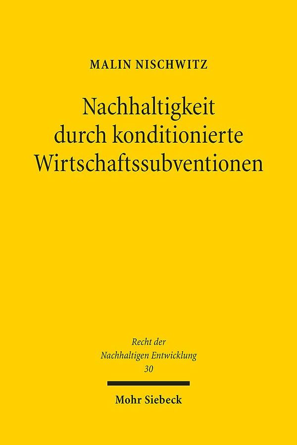 Nachhaltigkeit durch konditionierte Wirtschaftssubventionen (Buch)