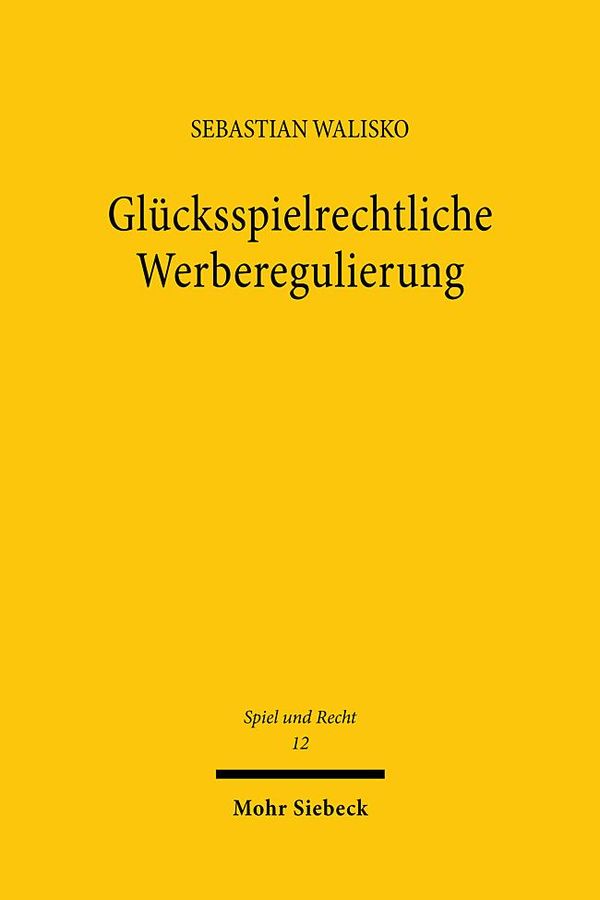 Glücksspielrechtliche Werberegulierung - Sebastian Walisko (Buch)