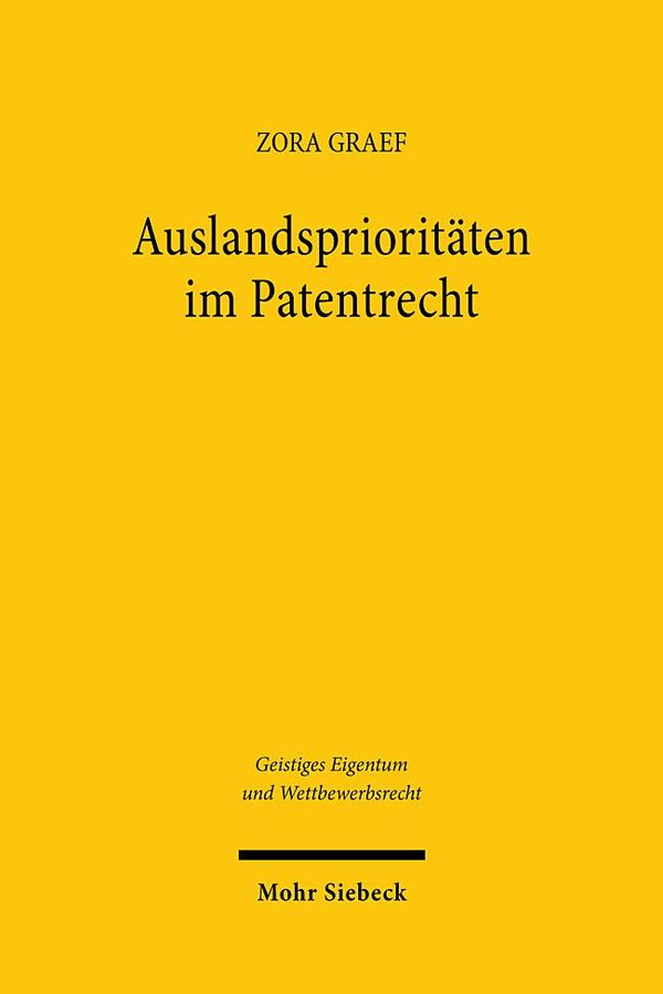 Auslandsprioritäten im Patentrecht - Zora Graef (Buch)