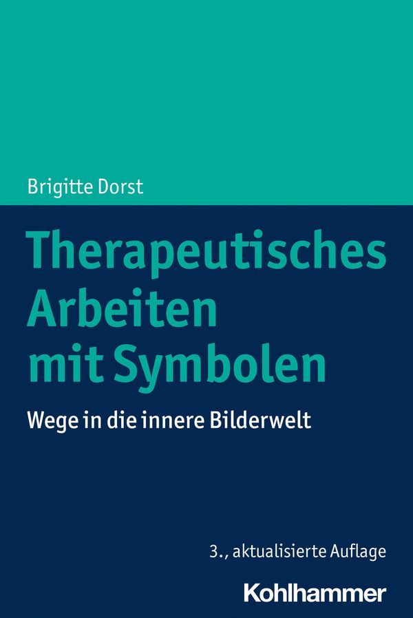 Therapeutisches Arbeiten mit Symbolen - Brigitte Dorst (Buch)