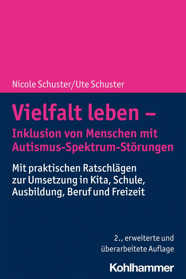 Vielfalt leben - Inklusion von Menschen mit Autismus-Spektrum-Störu...