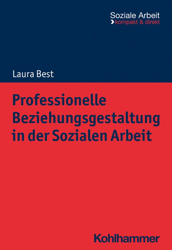 Professionelle Beziehungsgestaltung in der Sozialen Arbeit (Buch)