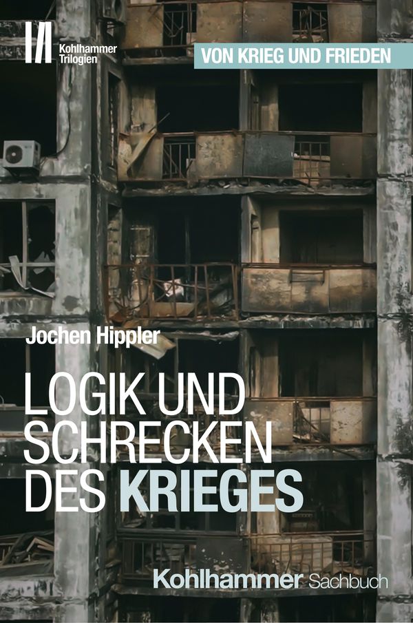 Logik und Schrecken des Krieges - Jochen Hippler (Buch)
