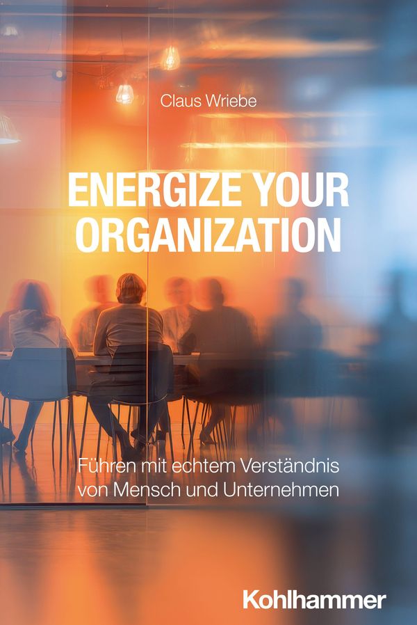 Energize Your Organization - Claus Wriebe (Buch)